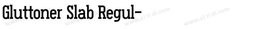 Gluttoner Slab Regul字体转换